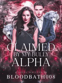 Claimed by my Bully Alpha