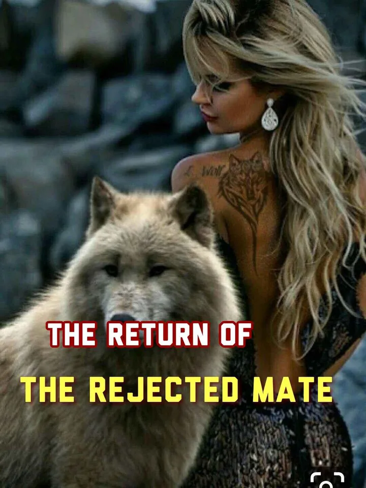 THE RETURN OF THE REJECTED MATE
