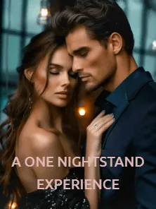 A ONE NIGHTSTAND EXPERIENCE