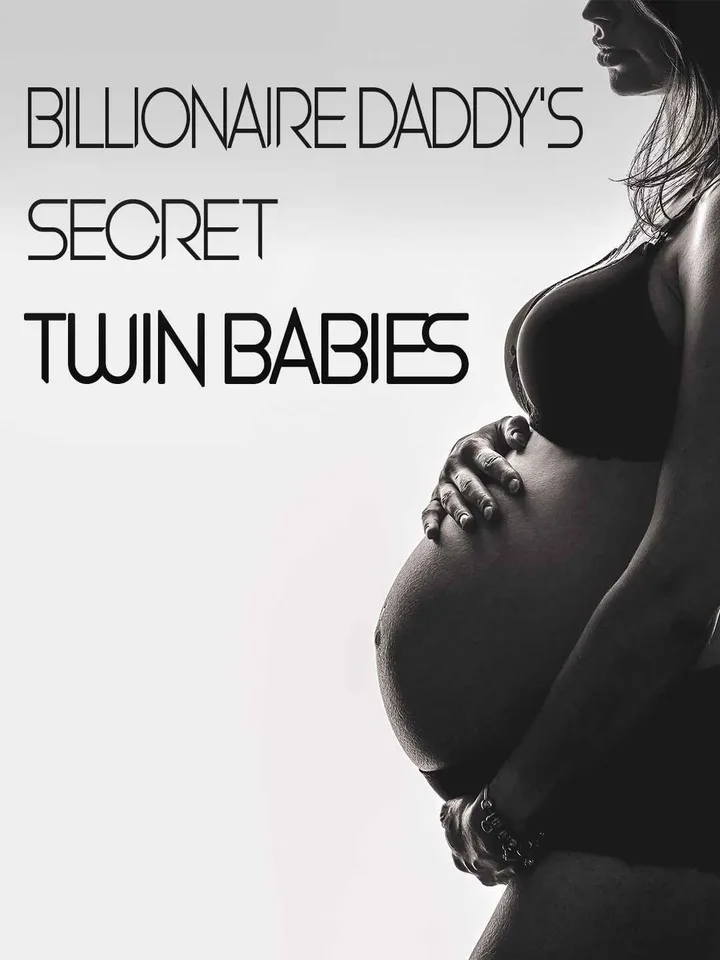 Billionaire Daddy's Secret Twin Babies
