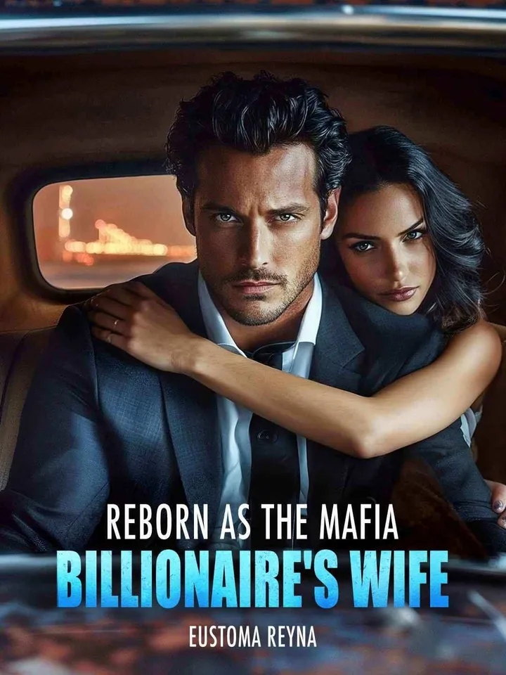 Reborn as the Mafia Billionaire's Wife