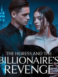 The Heiress And The Billionaire's Revenge