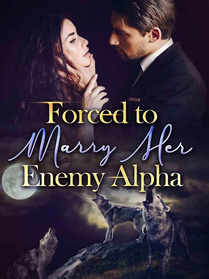 Forced to Marry Her Enemy Alpha