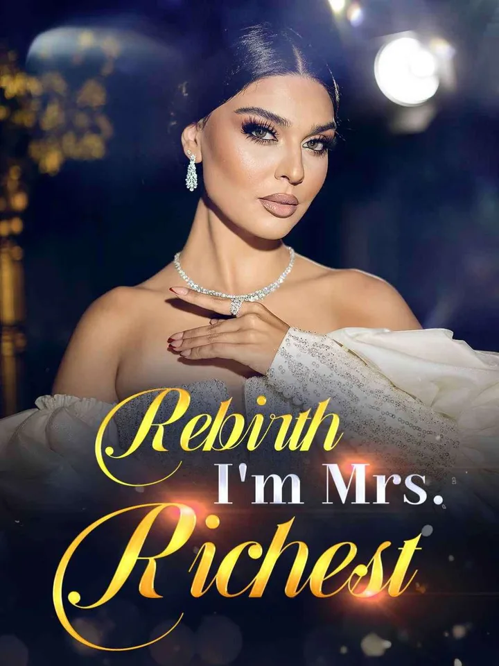 Rebirth: I'm Mrs. Richest