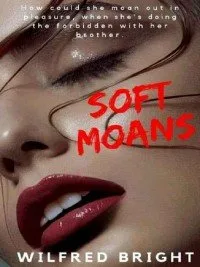 Soft Moans