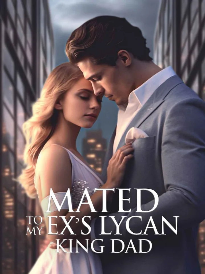 Mated to My Ex's Lycan King Dad