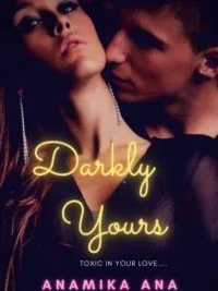 Darkly Yours