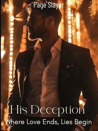 His Deception: Where Love Ends, Lies Begin