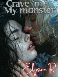 Crave Me, My Monster