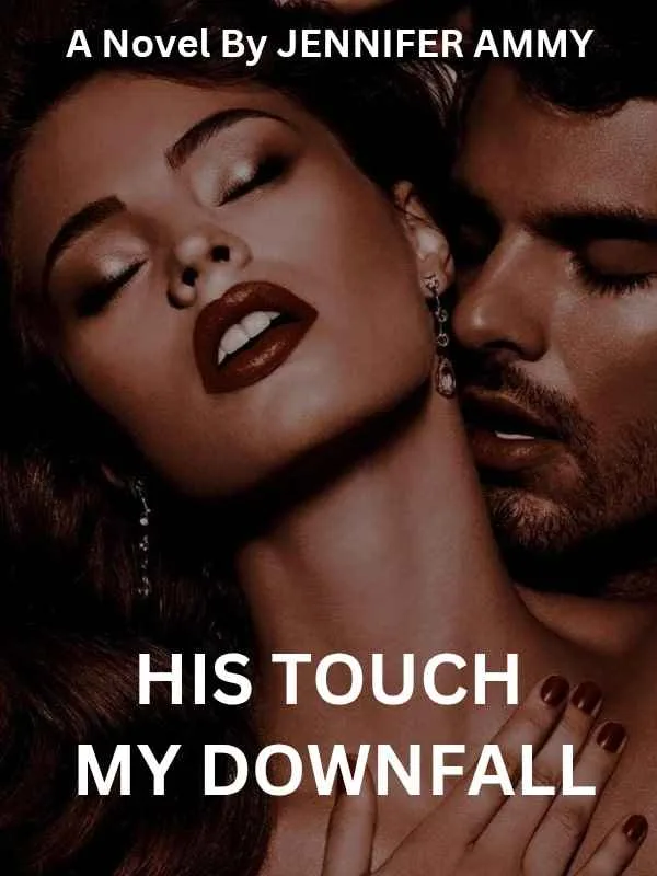 His Touch, My Downfall