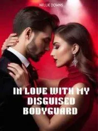 In Love With My Disguised Bodyguard