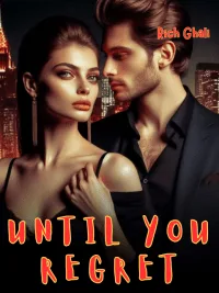 Until You Regret