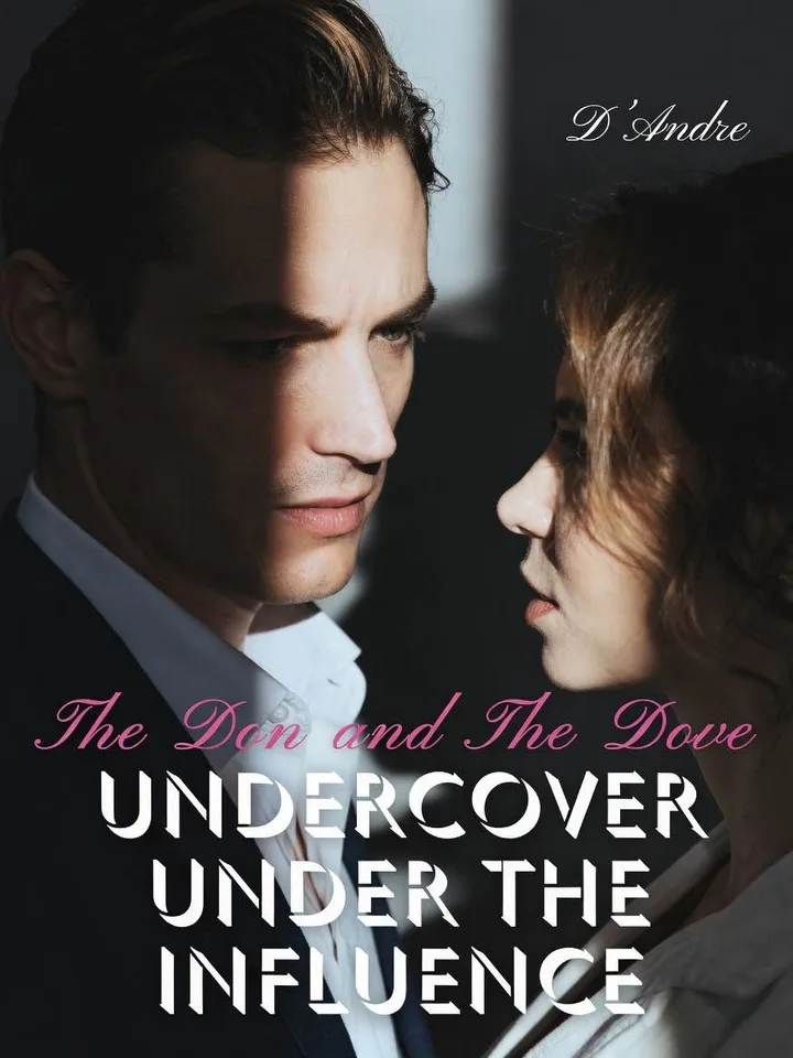 The Don and The Dove: Undercover and Under the Influence