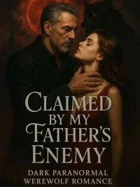 Claimed by My Father's Enemy