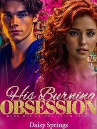 His Burning Obsession