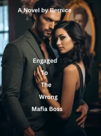Engage To The Wrong Mafia Boss