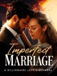 Imperfect Marriage : A Billionaire Love Scandal