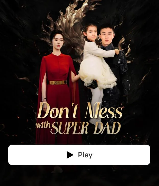 DON'T MESS WITH SUPER DAD