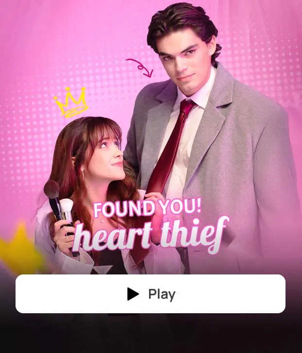 FOUND YOU, HEART THIEF!