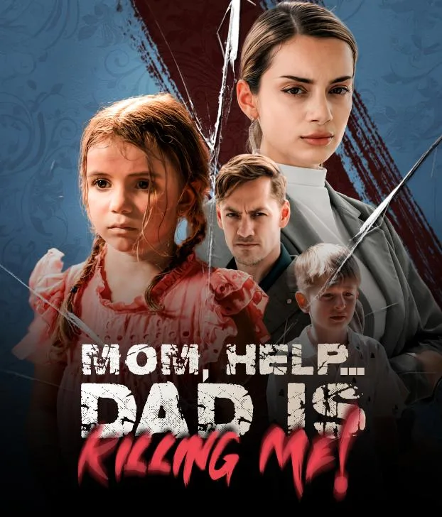 MOM, HELP… DAD IS KILLING ME!