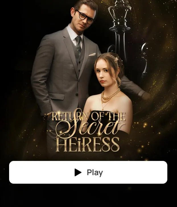 RETURN OF THE SECRET HEIRESS