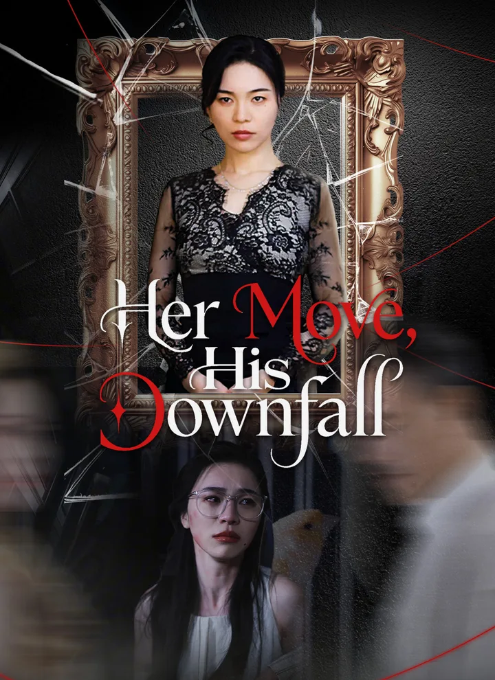 Her Move, His Downfall