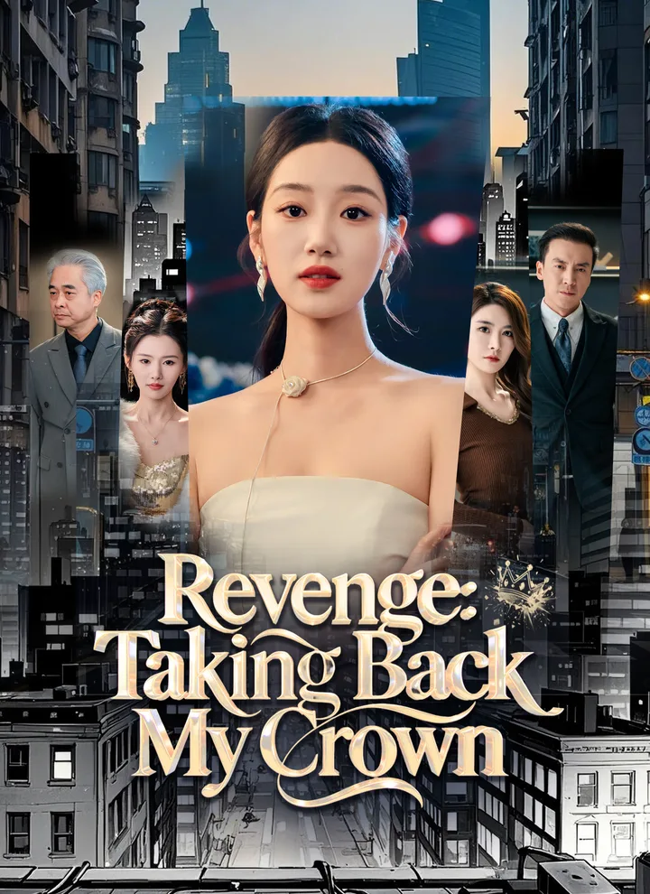 Revenge: Taking Back My Crown