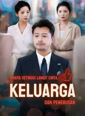 *Drama setinggi langit: Cinta, Keluarga, dan Penebusan
