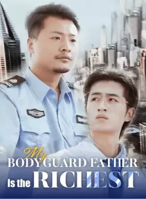 Ayah Satpamku Adalah Miliarder
