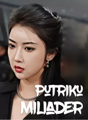 Putriku Miliader