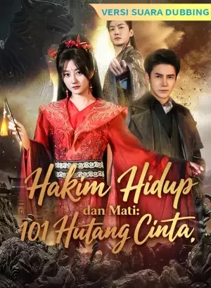 [Versi suara dubbing] Hakim Hidup dan Mati: 101 Hutang Cinta