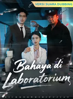 [Versi suara dubbing] Bahaya di Laboratorium