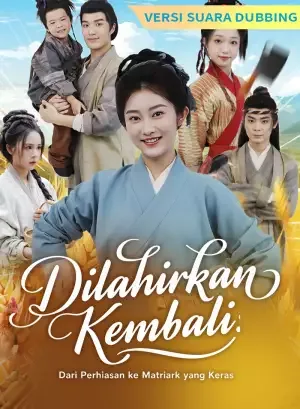 [Versi suara dubbing] Dilahirkan Kembali: Dari Perhiasan ke Matriark yang Keras