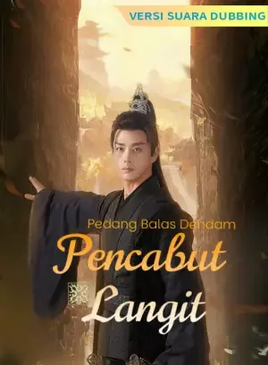 [Versi suara dubbing] Pedang Balas Dendam: Pencabut Langit
