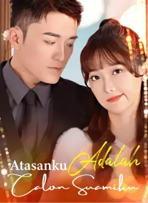 Atasanku Adalah Calon Suamiku