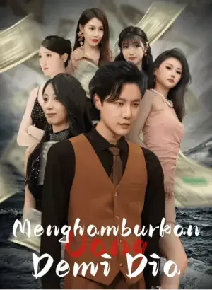 Menghamburkan Uang Demi Dia