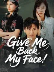 Give Me Back My Face