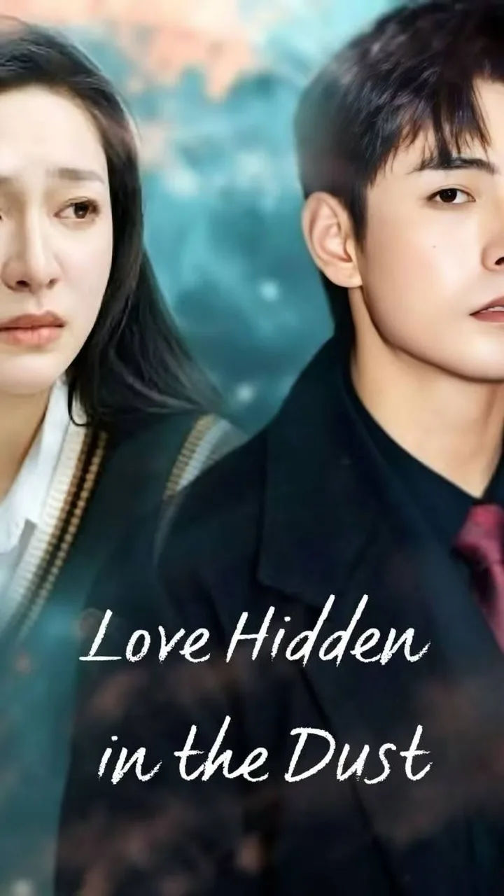 Love Hidden in the Dust
