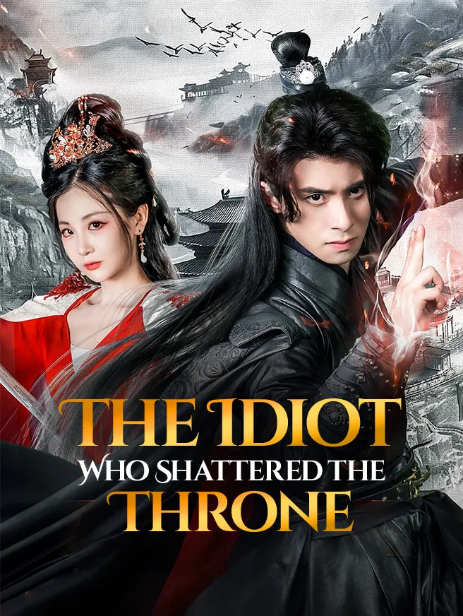 The Idiot Who Shattered the Throne