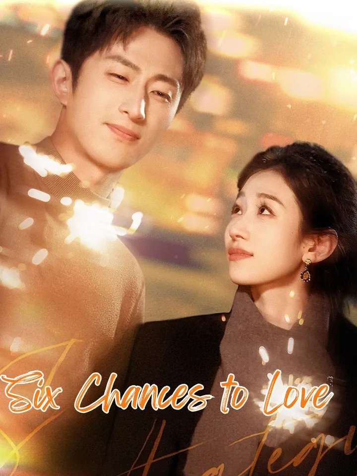 Six Chances to Love