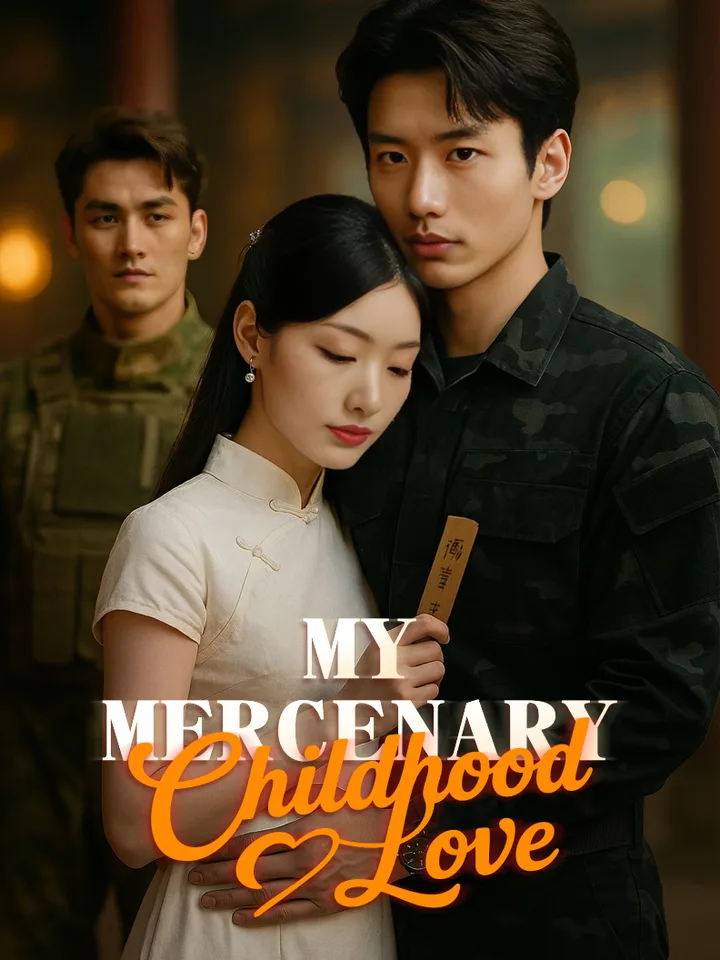 My Mercenary Childhood Love
