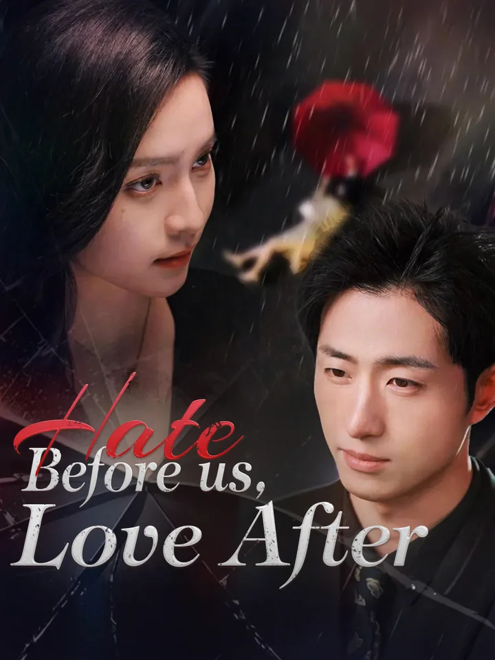Hate Before Us, Love After