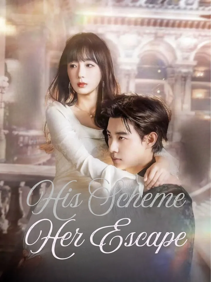 His Scheme, Her Escape