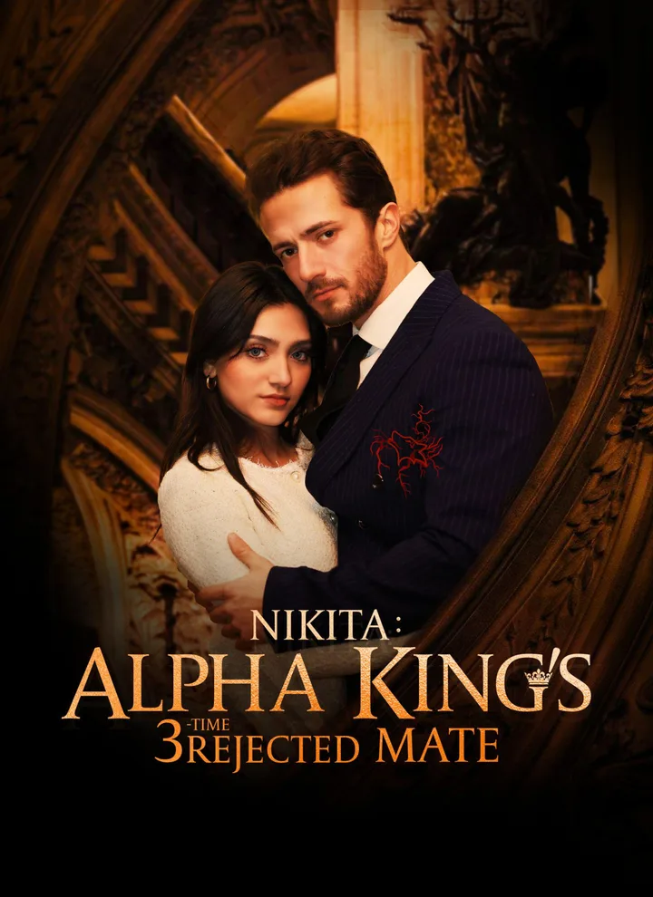 Nikita:Alpha King's 3-Time Rejected Mate
