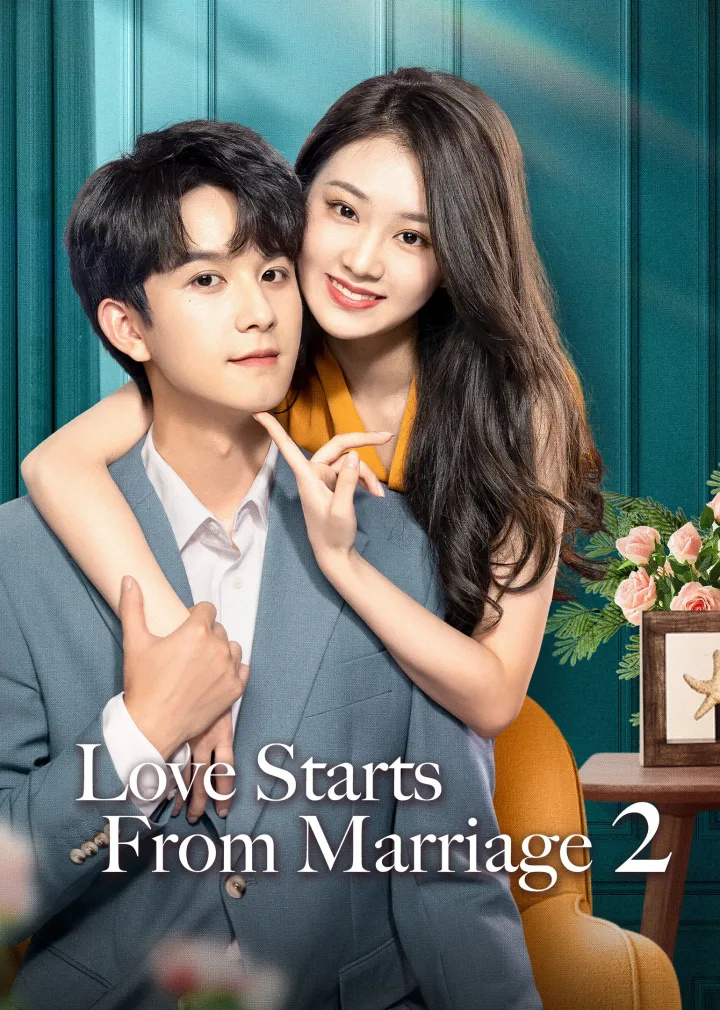 Love Starts From Marriage 2